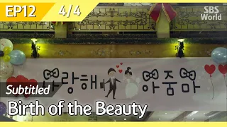 [CC/FULL] Birth of the Beauty EP12 (4/4) | 미녀의탄생