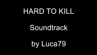 Hard to kill - soundtrack