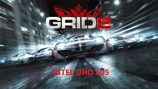 GRID 2 | INTEL UHD 605 | 4GB RAM | TESTING