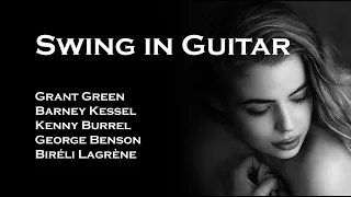 [Swing in Guitar] Grant Green, Barney Kessel, Kenny Burrel etc. 카페 재즈, 사색, 운동, 업무, 수면 재즈