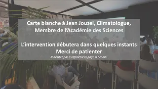 Carte blanche à Jean Jouzel, climatologue, Membre de l’Académie des Sciences