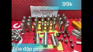 BÚA ĐẬP TRUYỀN THỐNG PCP , BÚA CÒ PCP ( Hàng CNC 100% )