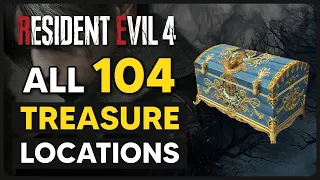 Resident Evil 4 Remake - ALL 104 Treasure Locations (VILLAGE - CASTLE - ISLAND)
