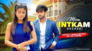 Mera Intkam Dekhegi | A Revenge Love Story that Will Leave You Speechless | R D HiTs