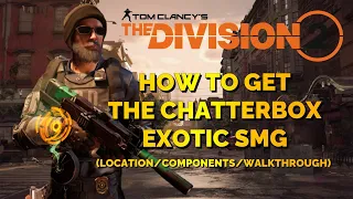 THE DIVISION 2 | EXOTIC WEAPONS | CHATTERBOX