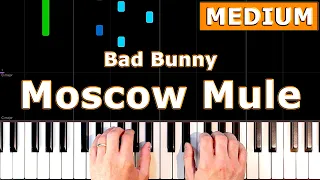 ✅ Bad Bunny - Moscow Mule - MEDIUM Piano Tutorial