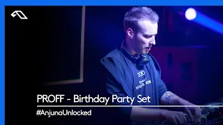 #AnjunaUnlocked: PROFF - Birthday Party Set