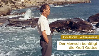 "Man needs the divine energy" - Bruno Gröning (uncensored original voice)