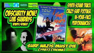 Obscurity Now! Surf Nazis Must Die! (1987) (troma) (movie) (film) (cult) (indie)