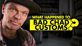 What happened to Bad Chad Customs?
