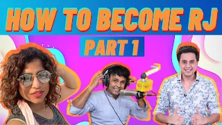 HOW TO BECOME RJ || PART 1||