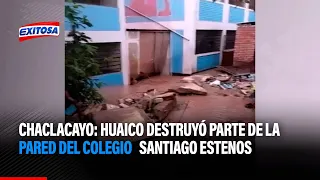 🔴🔵Chaclacayo: Huaico destruyó parte de la pared del colegio Santiago Estenos