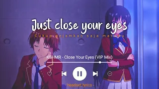 KSHMR - Close Your Eyes (Lyrics Terjemahan)| We Can Hold On To Forever (Viral Tiktok)