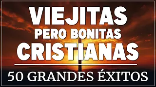 Música CRISTIANA VIEJITA Pero Bonita / INTIMIDAD Con Dios