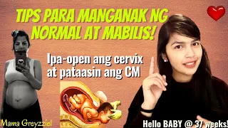 Paano MANGANAK ng MABILIS | Tips para mabilis mag OPEN ang CERVIX | Induce LABOR naturally