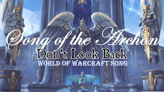 Sharm ~ Don't Look Back (Song of the Archon) (World Of Warcraft Parody)