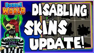 Disabling Skins Update! Doodle World (2023)