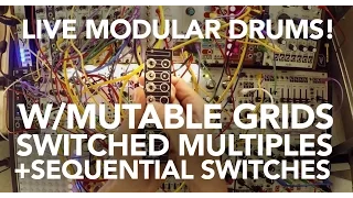 Eurorack Drumming Tutorial with Mutable Grids, Circadian Rhythms & Switched Multiples