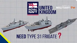 Why the UK Royal Navy needs the Type 31 Frigate | Type 31 Arrowhead