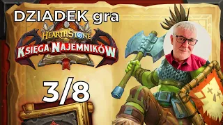 KSIĘGA NAJEMNIKÓW 3/8 🛡️ | DZIADEK Jurek gra w HEARTHSTONE | Zahartowani przez Pustkowia