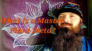What Is A Master Plant Dieta?