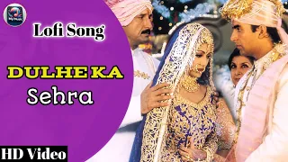 Dulhe Ka Sehra | #Akshay Kumar & #Shilpa Shetty | Dhadkan | My Music