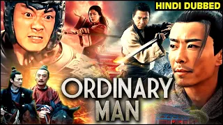 Ordinary Man Chinese Movie Hindi Dubbed Full Movie | Chinese Martial Arts Movies | New Chinese Drama