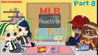 ~MLB reacts to PDH/FCU!~ || Part 8 || 🇪🇸/🇺🇸 ||