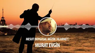 Mesut Duygusal müzik klarnet (Arka sokaklar)