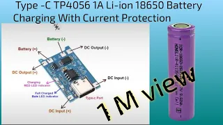 18650 Battery Charging With current protection module