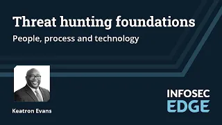 Threat hunting foundations: People, process and technology (Part 1 of 2)