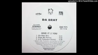 Da Brat - Give It 2 You (Easy Mo Remix)