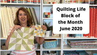 Quilting Life Block of the Month June 2020
