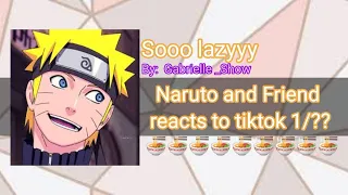 🌼Naruto and friends react to tiktoks (1/?) Soo Lazyyyyy /ships- Nejiten /Sasusaku/Naruhina🌼