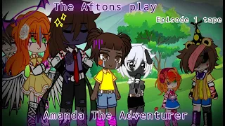 The Afton Family Plays Amanda The Adventurer || IB: @Mocharose  || Episode 1 Tape