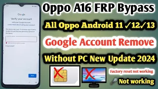 Oppo A16 FRP Bypass | New Trick 2024 | All Oppo Android 11/12 Google Account Bypass Without Pc
