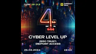 Zero trust: endpoint access (junior+) - Cyber Level UP (Частина 2)