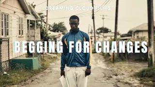 Begging For Changes (Short film) #barbados