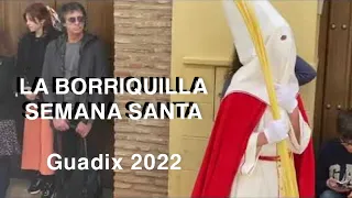 🌿 Procesión de la BORRIQUILLA de GUADIX -  DOMINGO DE RAMOS - SEMANA SANTA 2022