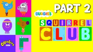 Hey Duggee: The Squirrel Club (Part 2)