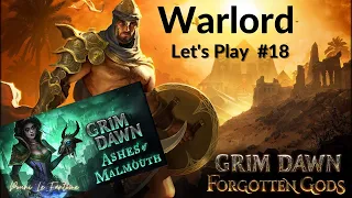 Grim Dawn [ FR / WarLord ] | Let's Play #18 | A-t-on fini le jeu ?