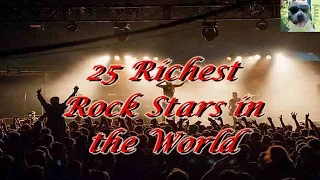 25 Of The Richest Rock Stars In The World
