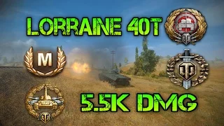 World of Tanks - Lorraine 40t Ace Tanker/5.5k dmg/Top Gun/High Caliber/Tank Sniper