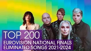 Top 200 | 2021-2024 | Eurovision National Finals Eliminated Songs