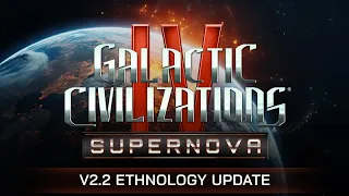 v2.2 Update & Tales of Centauron DLC - Galactic Civilizations IV: Supernova