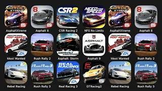 Asphalt Xtreme, Asphalt 8, CSR Racing 2, NFS No Limits, Most Wanted, Rush Rally 2, Asphalt Storm....