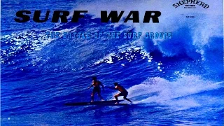 Surf War "The Battle Of The Surf Groups" Full Album