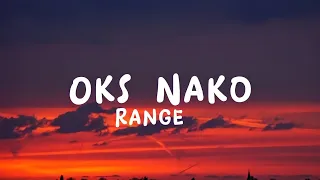 Oks Nako - (Lyrics) Range Official