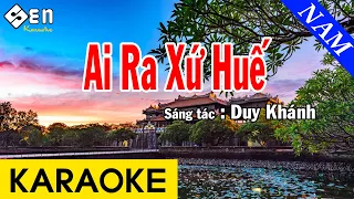 Karaoke Ai Ra Xứ Huế Tone Nam Nhạc Sống - Beat Chuẩn