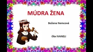 Božena Nemcová - MÚDRA ŽENA (audio rozprávka)